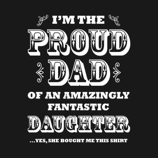 Proud Dad from Daughter T-Shirt