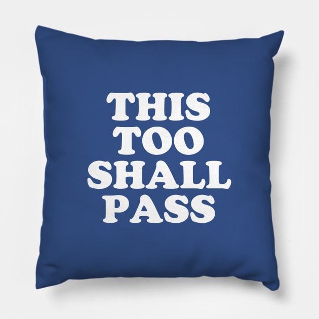 Coronavirus Message - This Too Shall Pass - Motivational Quote #5 Pillow by SalahBlt