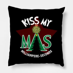 Kiss My mAs Pillow