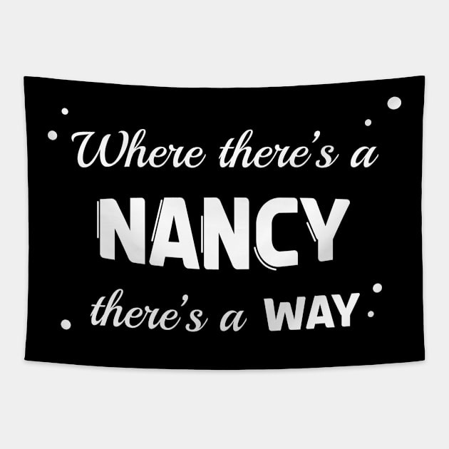 Nancy Name Saying Design For Proud Nancys Tapestry by c1337s