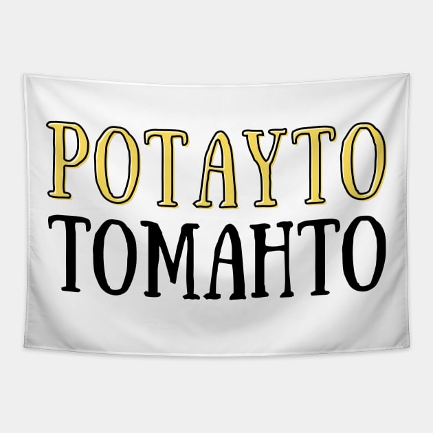Potayto Tomahto Tapestry by Made by Popular Demand