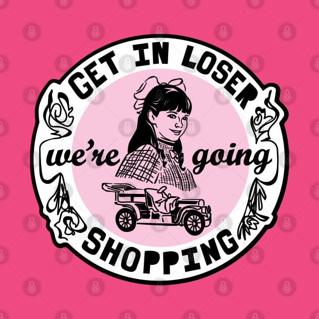 Get In, We're Going Shopping by Dolls of Our Lives Podcast