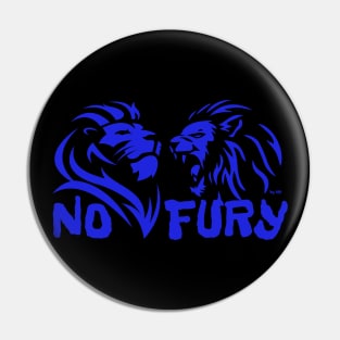 NO FURY! Pin