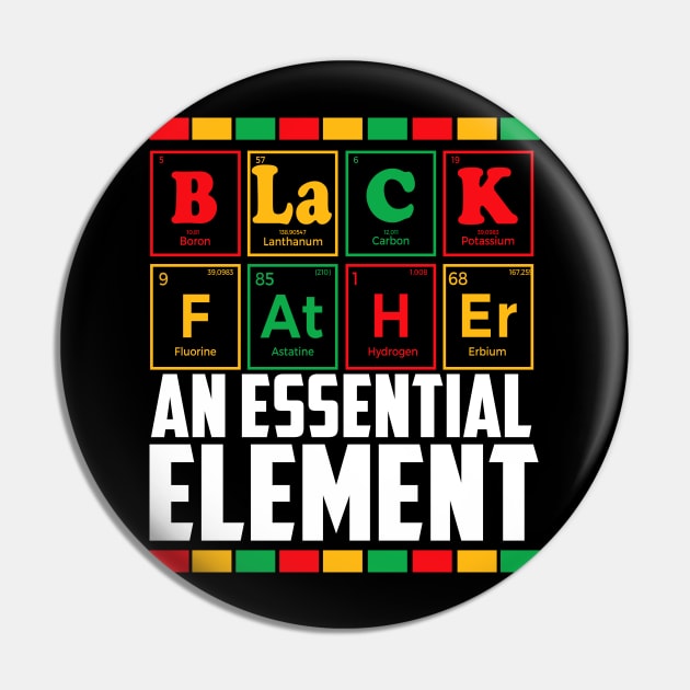 Black Father The Essential Element Father's Day Funny Dad Pin by marisamegan8av