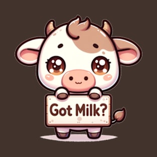 Cow: Got Milk? 2 T-Shirt