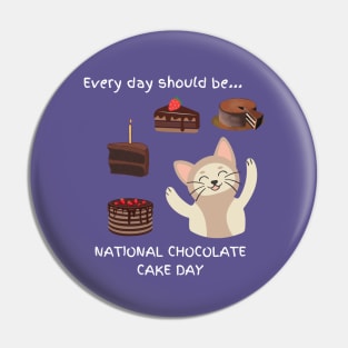 Every day should be 'National Chocolate Cake Day' Pin