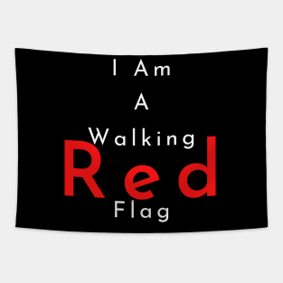 I Am A Walking Red Flag Tapestry