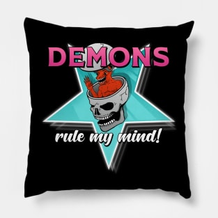 Demons Rule My Mind! Pillow