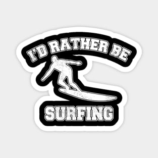 I'd rather be surfing Magnet