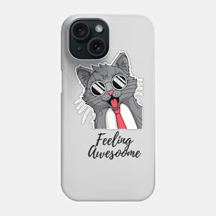 Cat feeling awesome design Phone Case