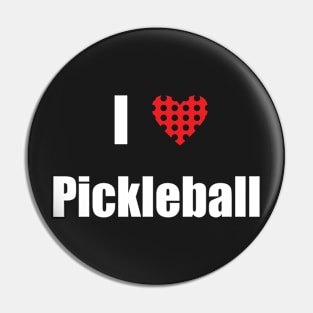 I Love Pickleball Pin