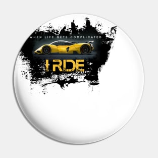 I Ride fast cars Pin