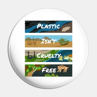 Plastic Isn't "Cruelty-Free" Pin