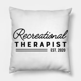 Recreational Therapist Est. 2020 Pillow