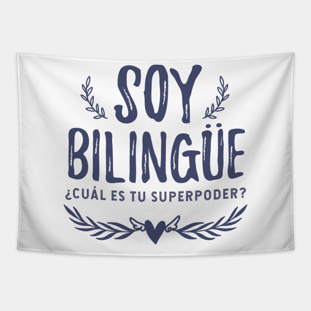 Soy bilingüe - ¿Cúal es tu superpoder? Tapestry by verde