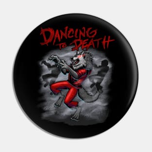 Dancing wolf and zombies scary design Pin