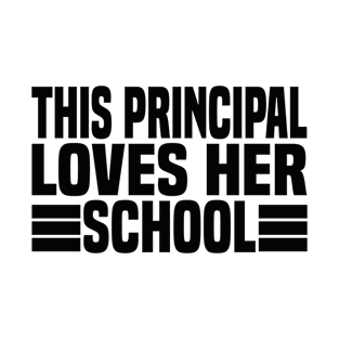 This Principal Loves Her School T-Shirt