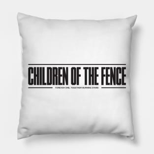 Children Of The Fence - Black Pillow