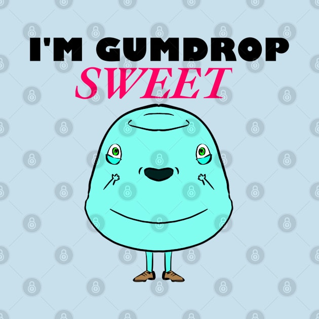 I'm Gumdrop Sweet Blue T-shirt by AshBash201