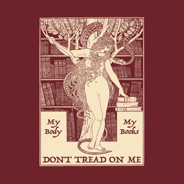 My Body, My Books; Don't Tread on Me by Pandora's Tees