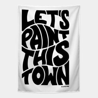 Let's Paint This Town Tapestry