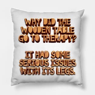 Funny Wood Joke Pillow