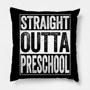 Straight Outta Preschool Tshirt Funny Graduation Gift Pillow