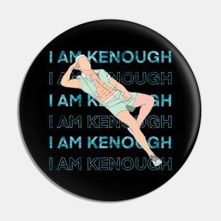 I am Kenough Pin