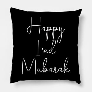 Happy I'ed Mubarak Pillow