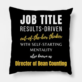 Director Of Bean Counting | Punny Office Promotions Management Coworker Pillow