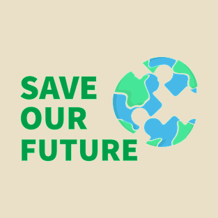 Save our Future T-Shirt