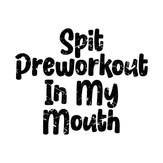 Spit Preworkout In My Mouth by star trek fanart and more