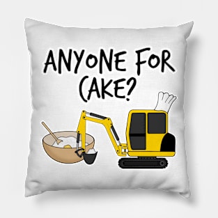 Anyone For Cake Baking Digger Construction Worker Funny Pillow