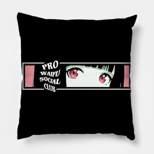 Pro Waifu Social Club Anime Girl Kawaii Japanese Manga Otaku Pillow