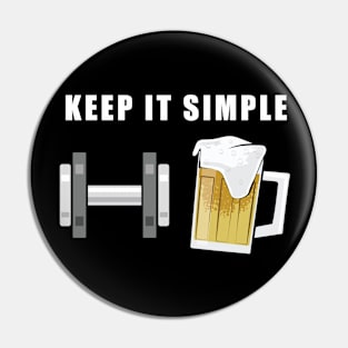 Keep It Simple - Beer and Fitness Pin