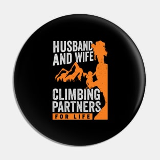 Husband And Wife Climbing Partners For Life Pin