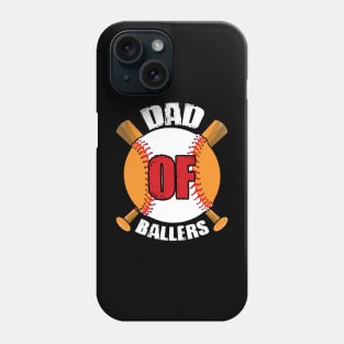 Dad of Ballers Dad of Baseball And Softball Player For Dad Phone Case