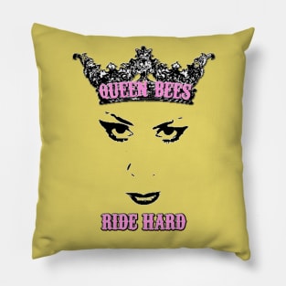 Queen Bees Ride Hard Pillow