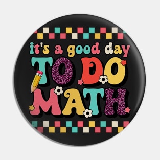 Back To School Its A Good Day To Do Math Teachers Women Kids Pin