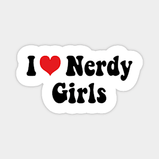 I Love Nerdy Girls Magnet