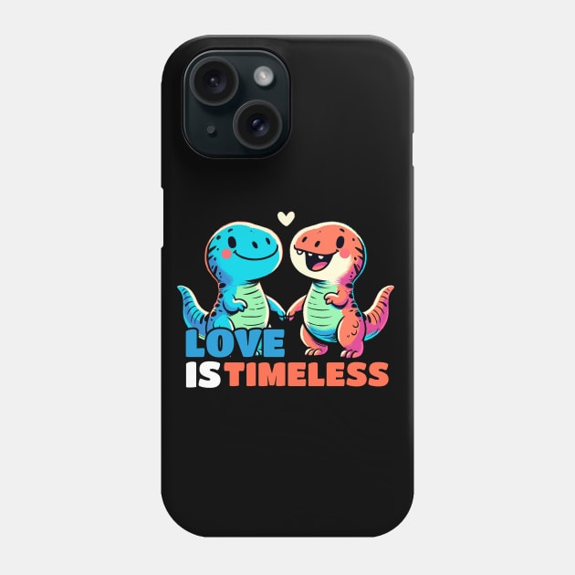 Love is Timeless Relationship Dinosaurs Dino Design Phone Case by DoodleDashDesigns