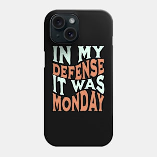 It was monday Phone Case