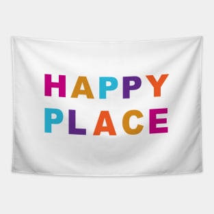 HAPPY PLACE - Find Your Happy Place! Tapestry