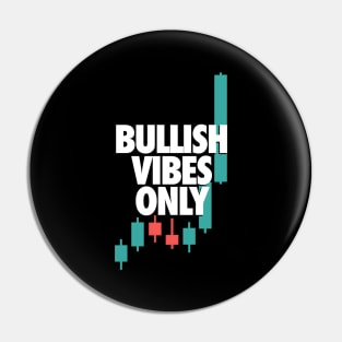 Bullish Vibes Only Pin