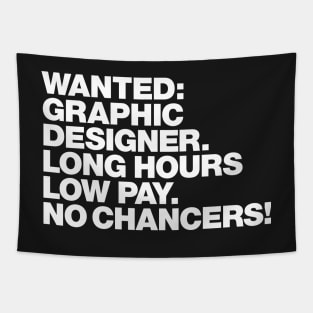 Wanted: Graphic Designer Tapestry