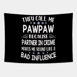 they call me pawpaw Tapestry