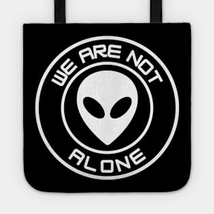 We Are Not Alone - white alien Tote