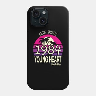 1984 Birthday Gift Old Soul Young Heart Phone Case