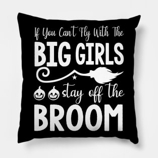 Big Girls Broomstick | Halloween 2023 Pillow