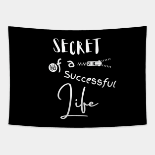 Secret Of A Successful Life Tapestry